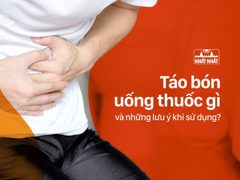 Táo bón uống thuốc gì 