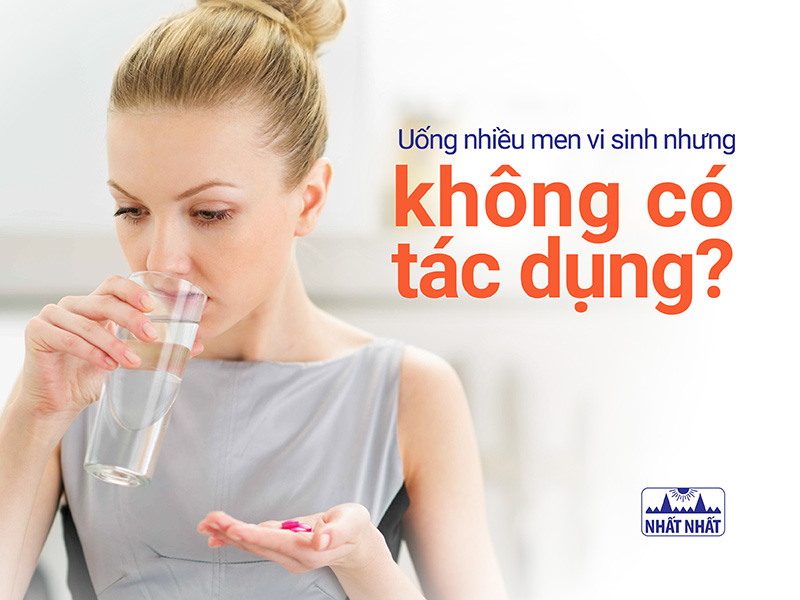 Uống men vi sinh nhiều