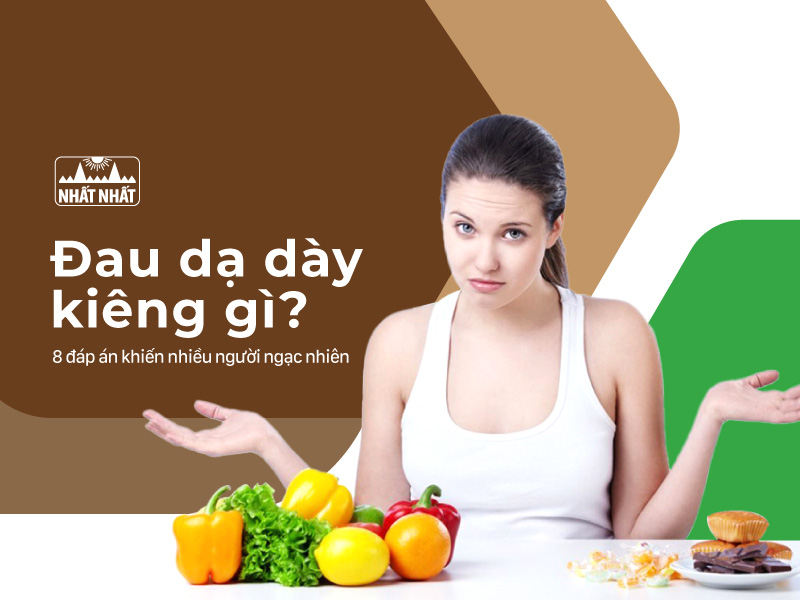 đau dạ dày kiêng gì