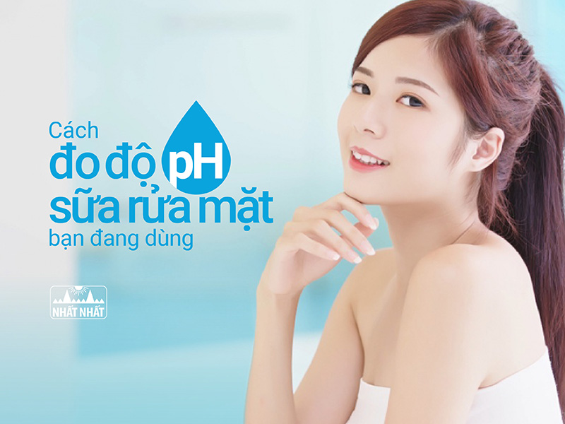 kiểm tra độ pH sữa rửa mặt