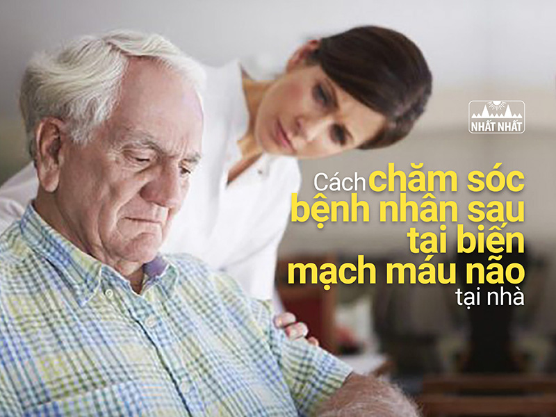 chăm sóc sau tai biến mạch máu