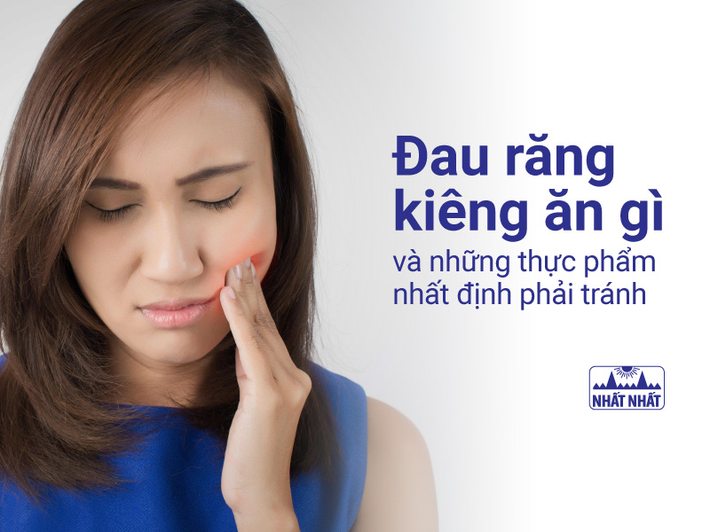 Đau răng kiêng ăn gì