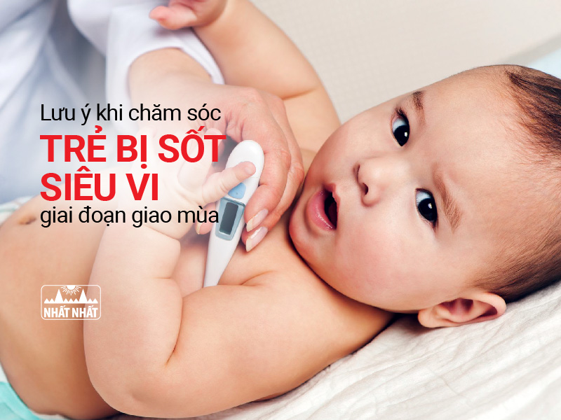 trẻ bị sốt siêu vi