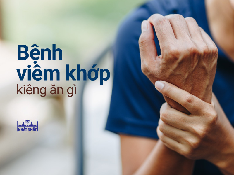viêm khớp nên kiêng gì