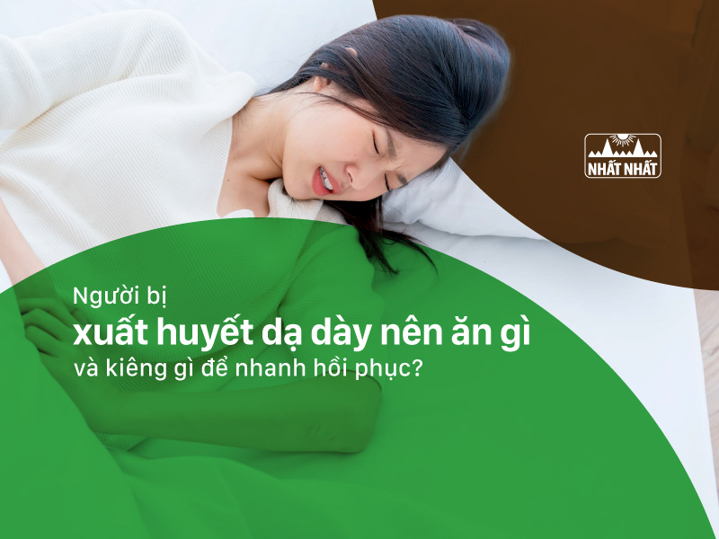 xuất huyết dạ dày nên ăn gì