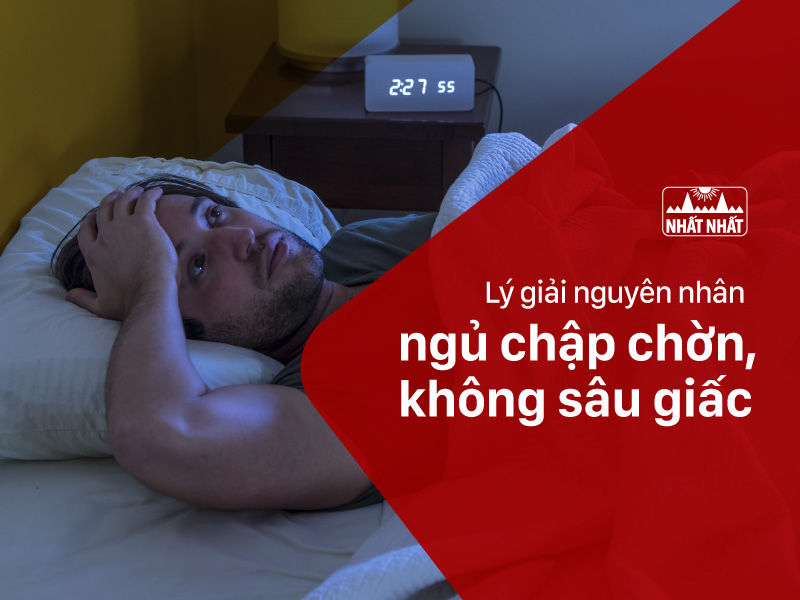 Ngủ chập chờn không sâu giấc