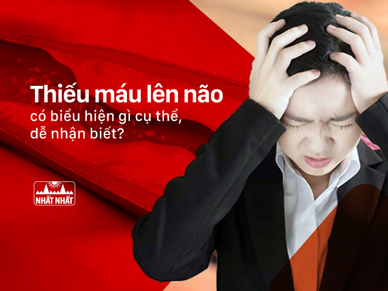 thiếu máu lên não có biểu hiện gì
