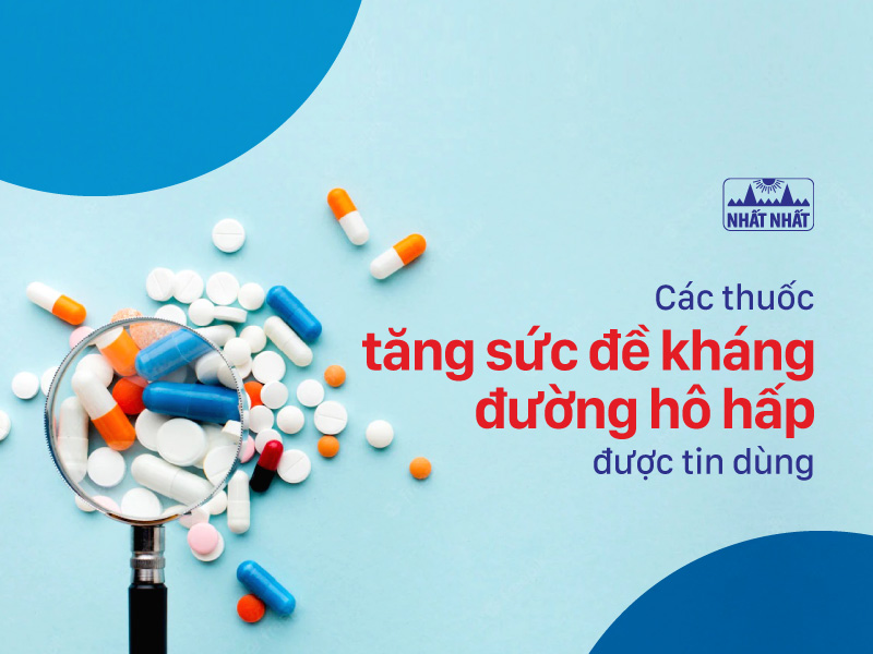 thuốc tăng sức đề kháng đường hô hấp cho trẻ