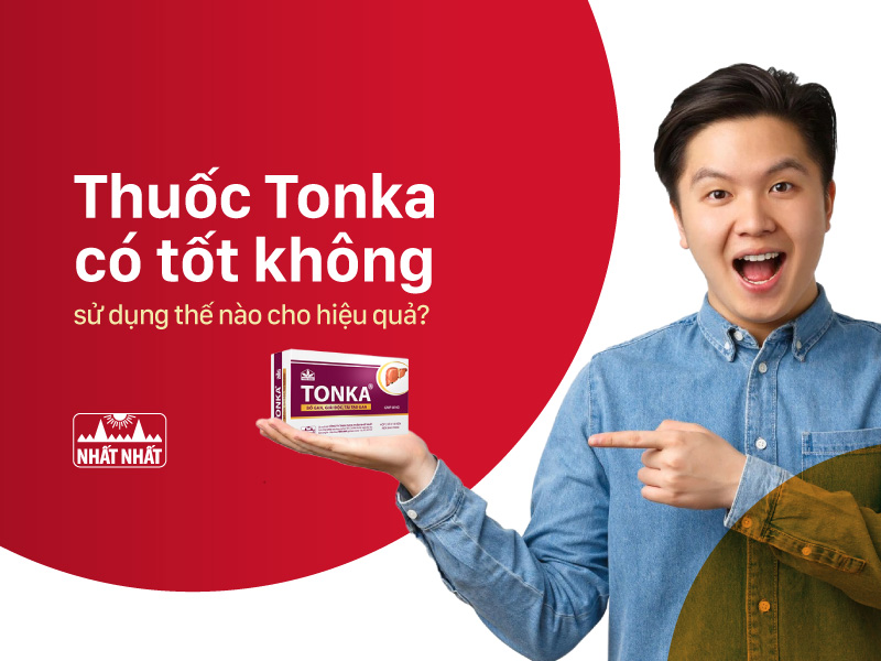thuốc tonka có tốt không