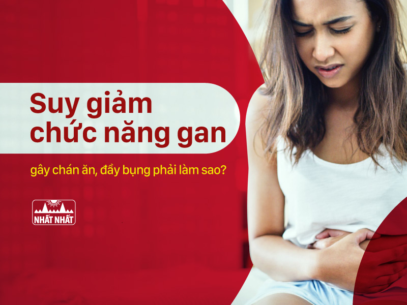 chán ăn, đầy bụng