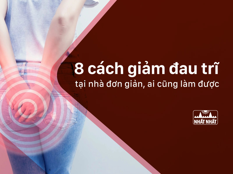giảm đau trĩ tại nhà