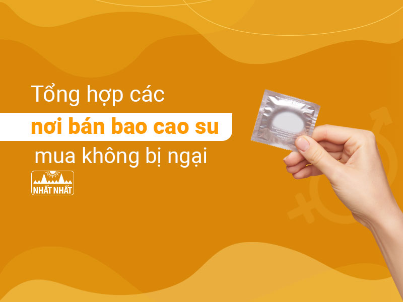 nơi bán bao cao su