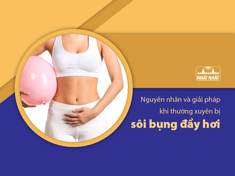 sôi bụng đầy hơi