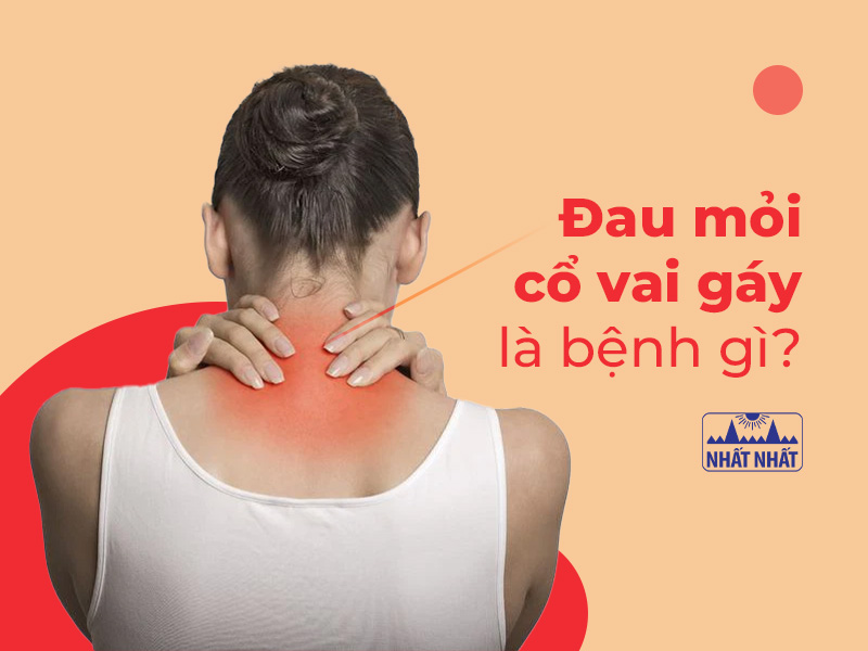 đau mỏi cổ vai gáy là bệnh gì
