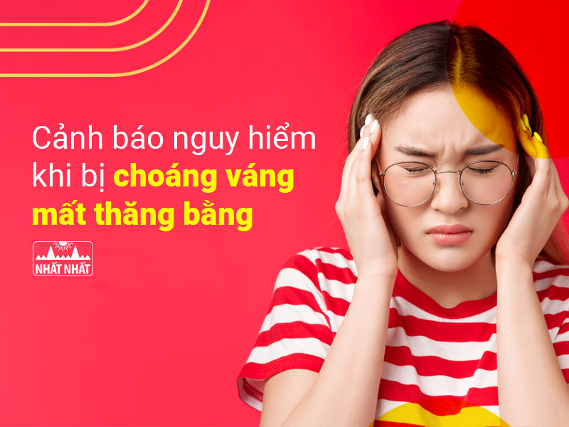 choáng váng mất thăng bằng