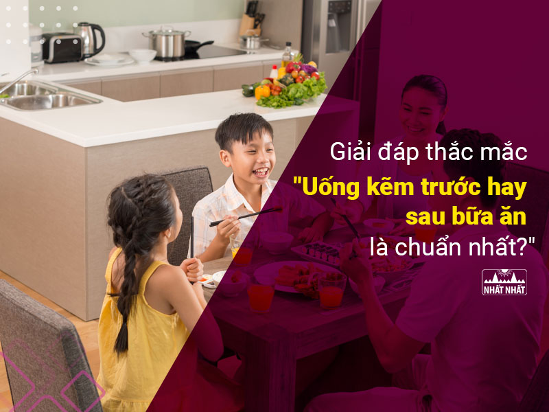 ống kẽm trước hay sau bữa ăn