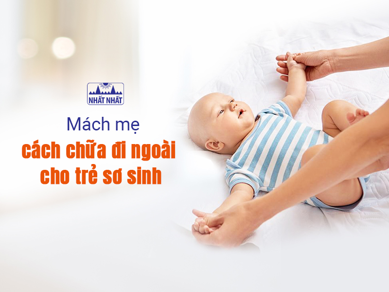 Tìm hiểu một số cách chữa đi ngoài cho trẻ sơ sinh
