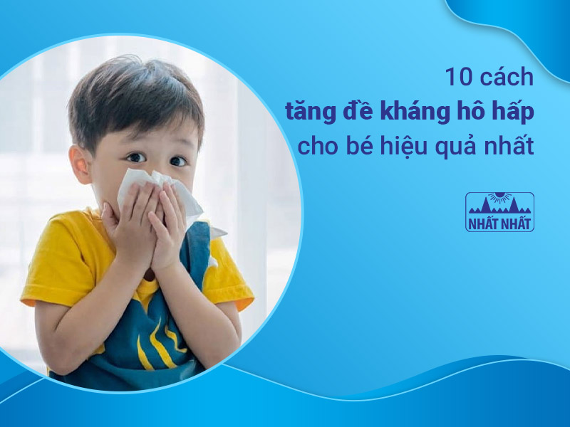 tăng đề kháng hô hấp cho bé