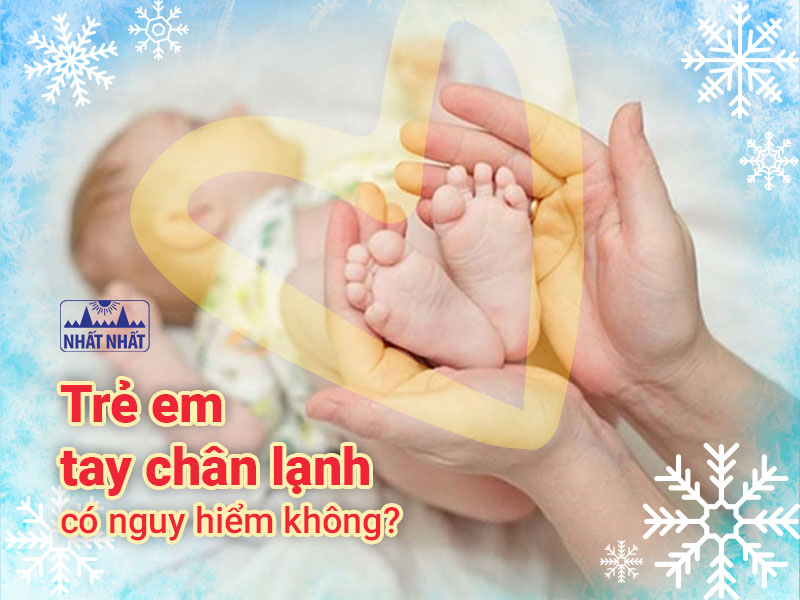 Trẻ em tay chân lạnh 