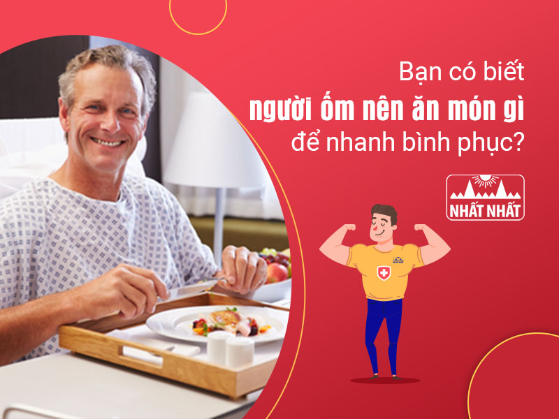 người ốm nên ăn món gì
