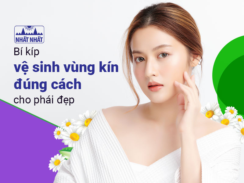 vệ sinh vùng kín đúng cách