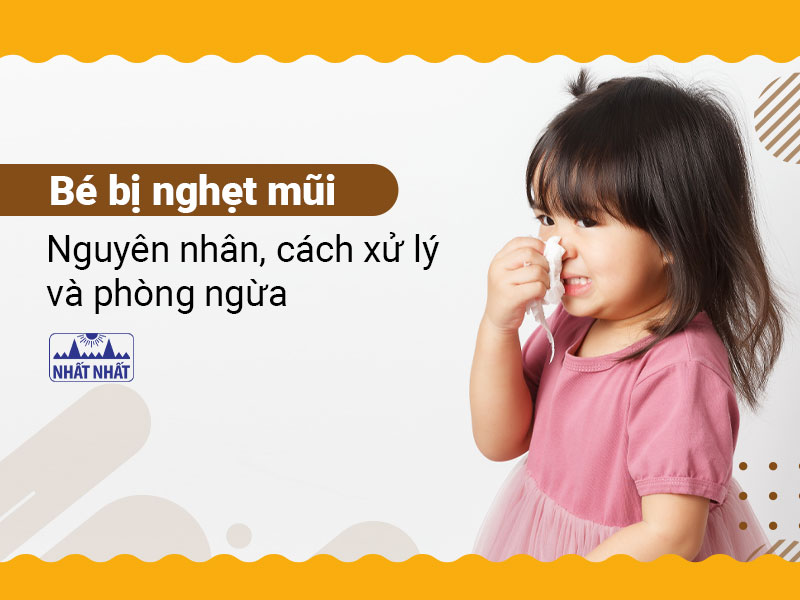 Bé bị nghẹt mũi