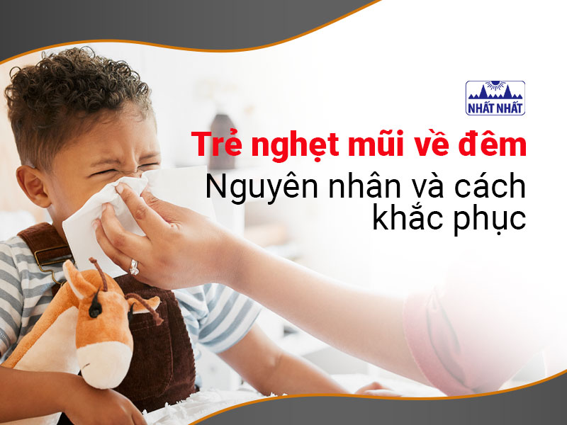 Trẻ nghẹt mũi về đêm