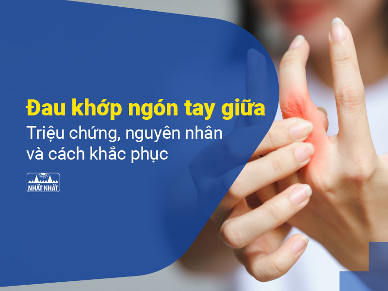 Đau khớp ngón tay giữa 