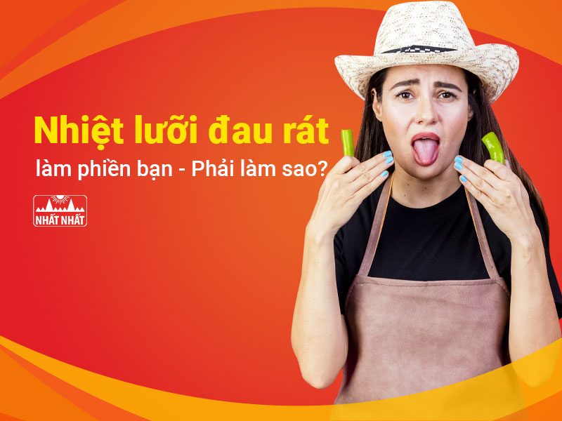 nhiệt lưỡi đau rát