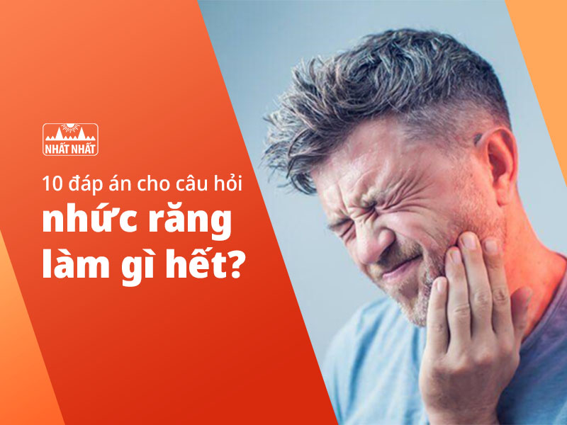 nhức răng làm gì hết