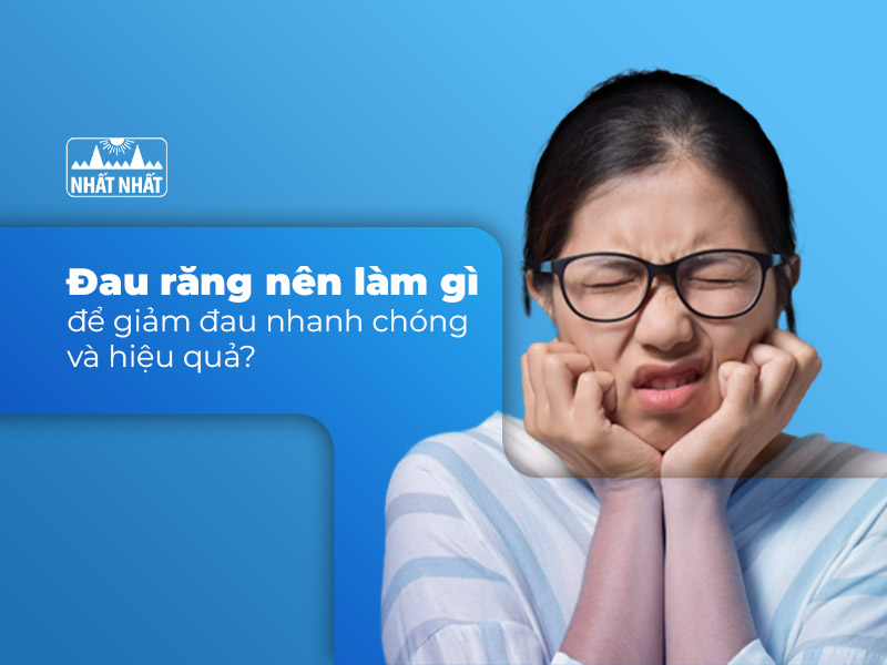đau răng nên làm gì