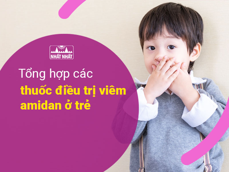 thuốc điều trị viêm amidan