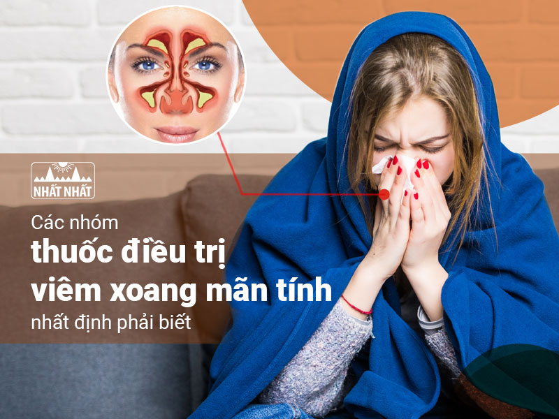 Thuốc điều trị viêm xoang mãn tính