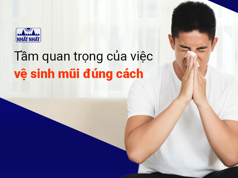 vệ sinh mũi đúng cách