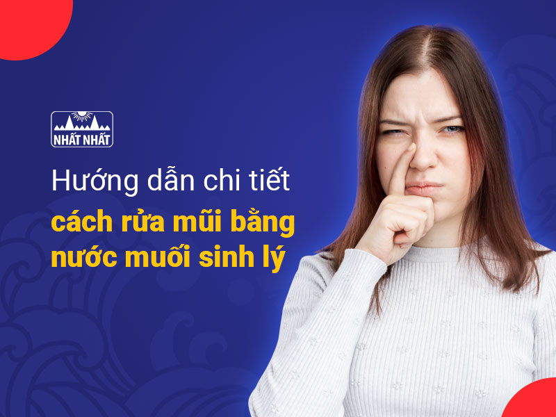 Rửa mũi bằng nước muối sinh lý 