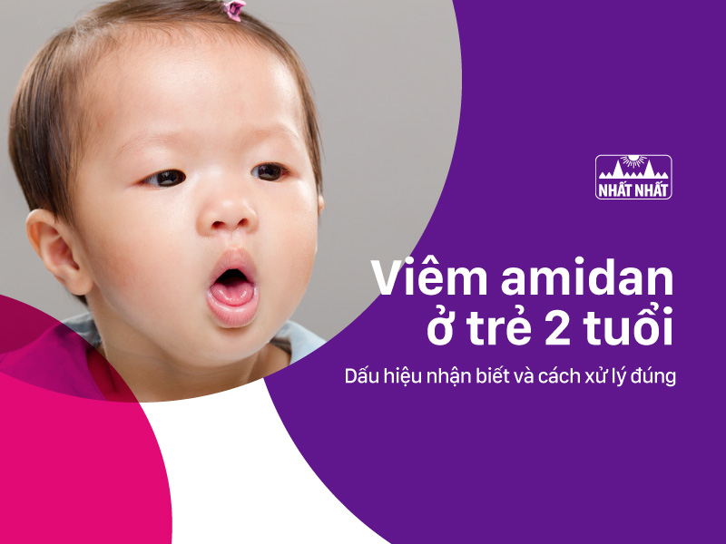 viêm amidan ở trẻ 2 tuổi