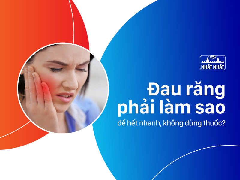 đau răng phải làm sao 