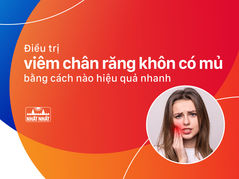 viêm chân răng khôn có mủ