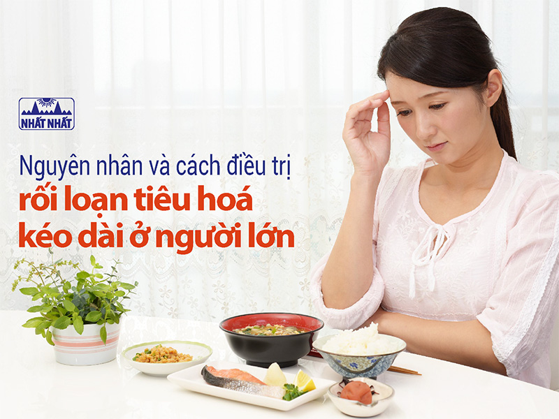 rối loạn tiêu hóa kéo dài ở người lớn