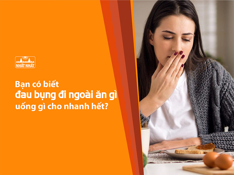 đau bụng đi ngoài ăn gì