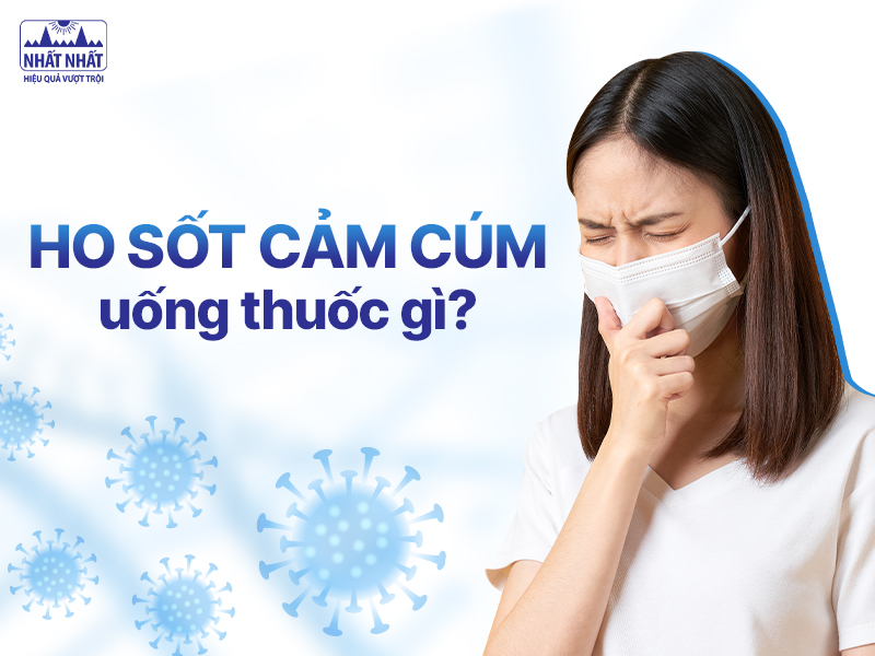 Cảm cúm uống thuốc gì để nhanh khỏi bệnh