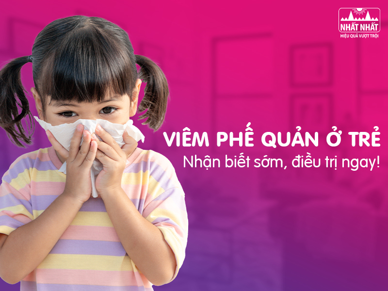 Cần sớm nhận biết dấu hiệu viêm phế quản ở trẻ