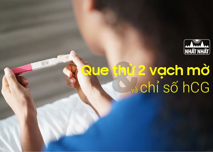 que thử thai 2 vạch mờ