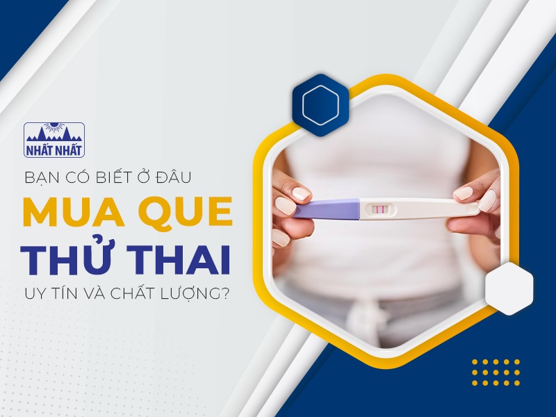 mua que thử thai ở đâu