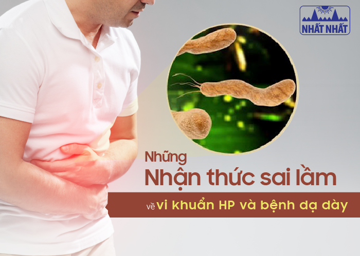 Điểm lại những nhận thức sai lầm về vi khuẩn Hp và bệnh dạ dày