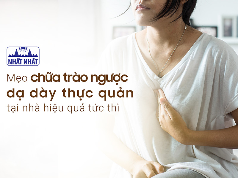 cách chữa trào ngược dạ dày thực quản tại nhà
