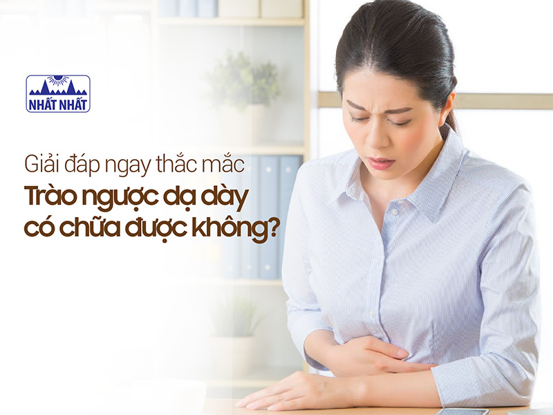 trào ngược dạ dày có chữa được không