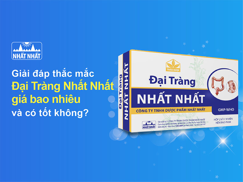 đại tràng nhất nhất giá bao nhiêu