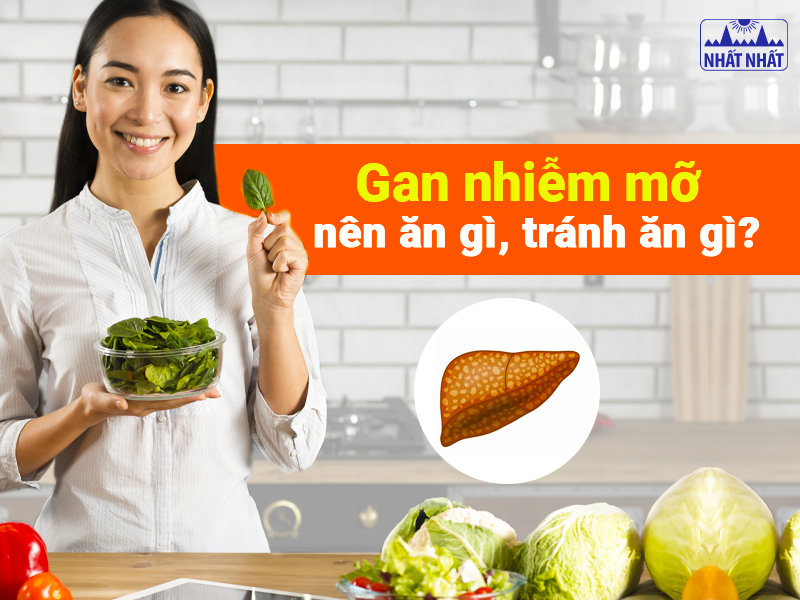 Gan nhiễm mỡ là một trong những bệnh lý gan phổ biến trên thế giới. Người bệnh gan nhiễm mỡ nên ăn gì và không nên ăn gì để bệnh thuyên giảm?