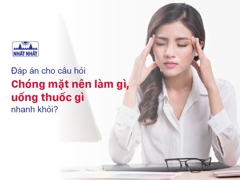 chóng mặt nên làm gì